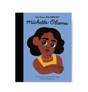 Little People, BIG DREAMS: Michelle Obama Book 